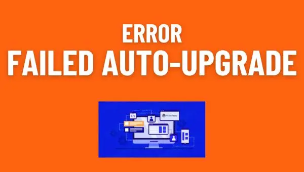 Cara Mengatasi Error Failed Auto-Upgrade di WordPress
