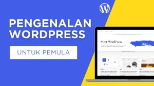 Apa Itu WordPress?